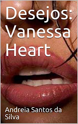 Livro PDF: Desejos: Vanessa Heart