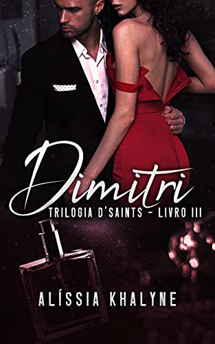 Capa do livro: Dimitri – Trilogia D’Saints – Livro 3 - Ler Online pdf