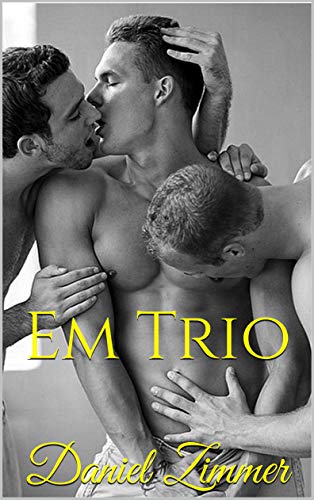 Livro PDF Em Trio (Entre Homens)
