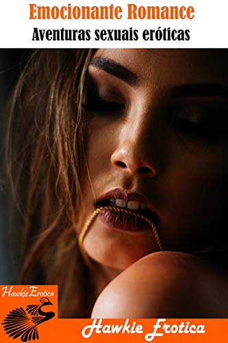 Capa do livro: Emocionante Romance: (14 Aventuras sexuais eróticas - Ler Online pdf