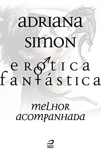 Capa do livro: Erótica Fantástica – Melhor Acompanhada - Ler Online pdf