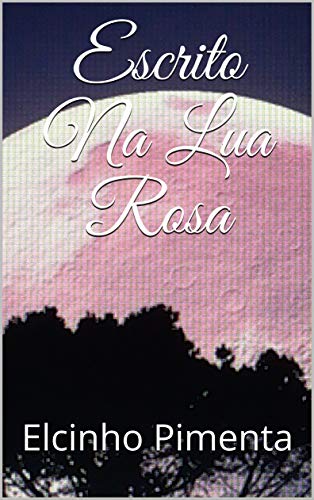 Livro PDF: Escrito Na Lua Rosa