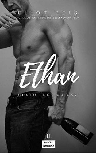 Capa do livro: Ethan: Conto Erótico Gay - Ler Online pdf