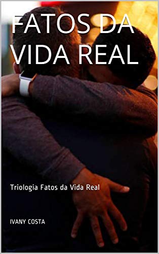 Livro PDF: Fatos da Vida Real: Triologia Fatos da Vida Real