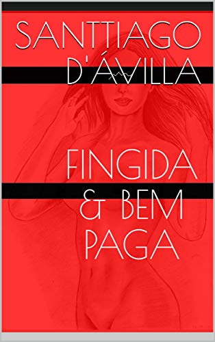 Livro PDF: FINGIDA & BEM PAGA