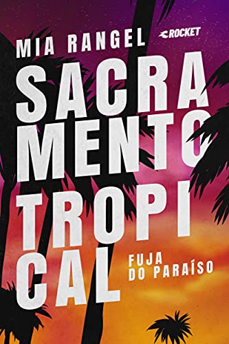 Capa do livro: Fuja do Paraíso: Sacramento Tropical livro 1 - Ler Online pdf
