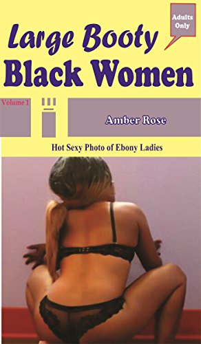 Livro PDF: Grandes Mulheres Black Booty…: Sexy Hot Foto de Ebony Ladies