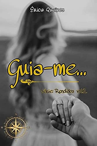Livro PDF: Guia-me (Série Rendidos)