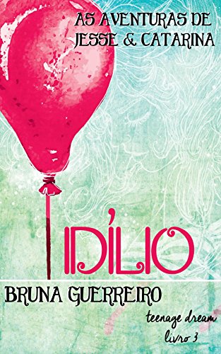 Capa do livro: Idílio (Teenage Dream Livro 3) - Ler Online pdf