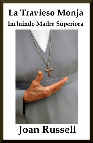 Livro PDF: La Travieso Monja: Incluindo Madre Superiora