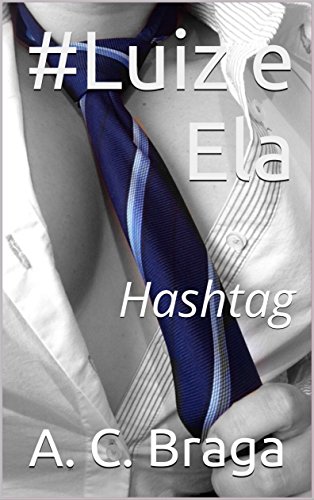 Livro PDF: #Luiz e Ela: Hashtag