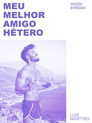 Capa do livro: Meu melhor amigo “hetero”: Histórias de um gordo afeminado - Ler Online pdf