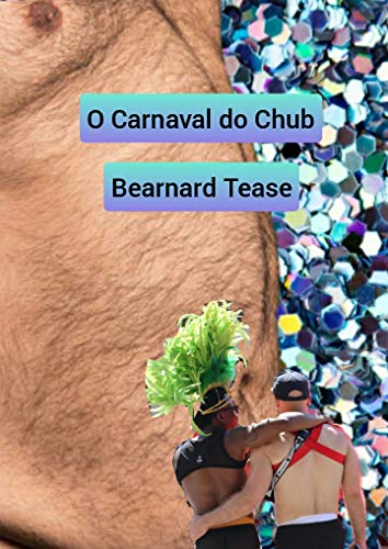Capa do livro: O Carnaval do Chub: Conto adulto +18 LGBTQ+ - Ler Online pdf