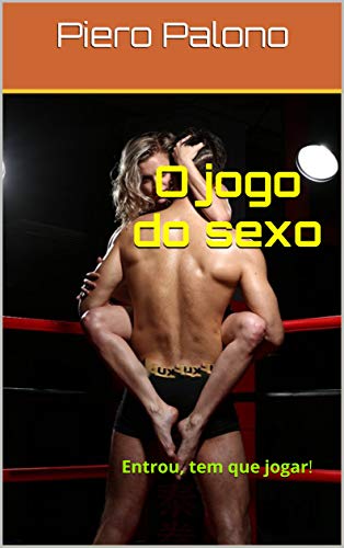 Capa do livro: O jogo do sexo: Entrou, tem que jogar! - Ler Online pdf