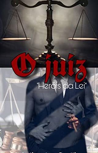Livro PDF: O juiz (Heróis da Lei Livro 4)