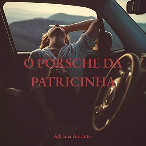 Capa do livro: O Porsche da Patricinha : Conto Erótico - Ler Online pdf