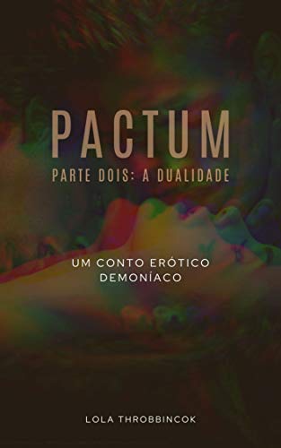 Livro PDF: Pactum: A Dualidade (O Pacto Livro 2)