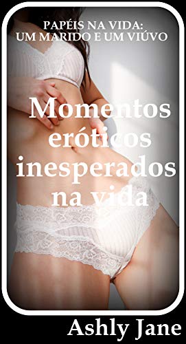 Capa do livro: PAPÉIS NA VIDA: UM MARIDO E UM VIÚVO: Momentos eróticos inesperados na vida - Ler Online pdf
