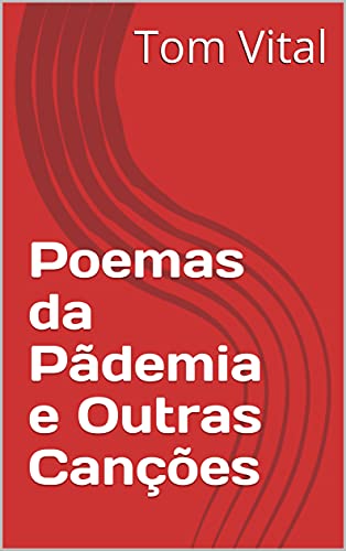 Livro PDF Poemas da Pãdemia e Outras Canções