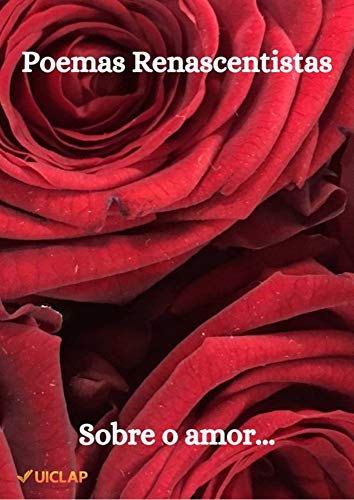 Capa do livro: Poemas Renascentistas: Sobre o amor… - Ler Online pdf