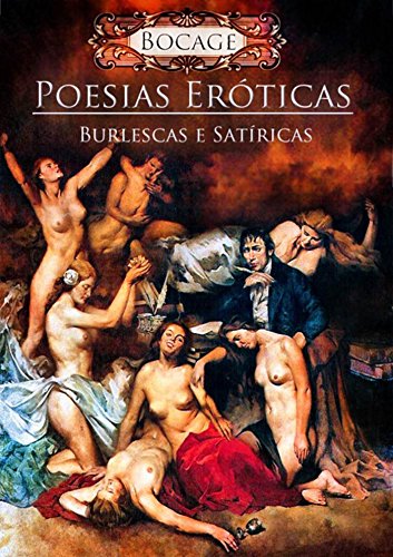 Capa do livro: Poesias Eróticas, Burlescas e Satíricas: De grande controvérsia - Ler Online pdf