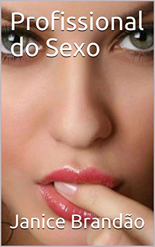 Livro PDF: Profissional do Sexo (Profissionais Livro 1)