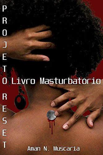 Capa do livro: Projeto Reset: O Livro Masturbatório - Ler Online pdf