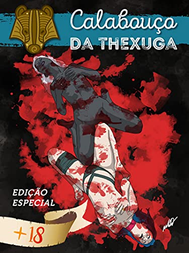 Livro PDF: Revista Calabouço da Thexuga: Especial +18 (Revista Rpg Calabouço da Thexuga)