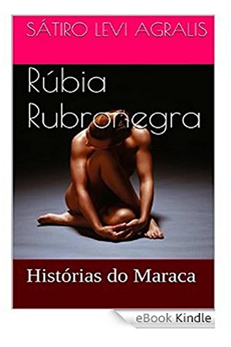 Livro PDF: Rubia Rubronegra: Historias do Maraca: Polis, a Cidade – II (Eros, Pedos, Polis, Tanatos Livro 7)