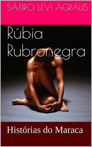 Livro PDF Rubia Rubronegra: Historias do Maraca
