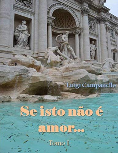 Capa do livro: Se isto não é amor… – Tomo I (Romance gay na Itália Livro 5) - Ler Online pdf