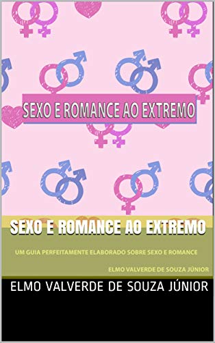 Capa do livro: SEXO E ROMANCE AO EXTREMO - Ler Online pdf