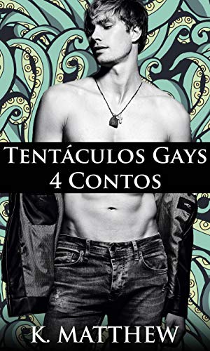 Capa do livro: Tentáculos Gays: 4 Contos - Ler Online pdf
