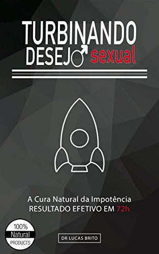 Livro PDF TURBINANDO DESEJO SEXUAL: GUIA COMPLETO DA EREÇÃO