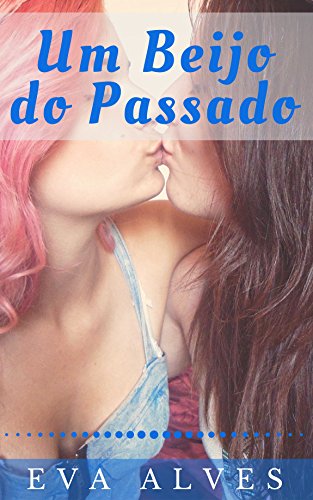 Livro PDF Um Beijo do Passado