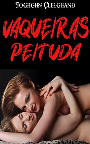 Capa do livro: Vaqueiras peituda: Lesbian Threesome, Off-Limits Rough, Secret Seduction, Double Team (Hucow Milking Erotica Sex Stories) - Ler Online pdf