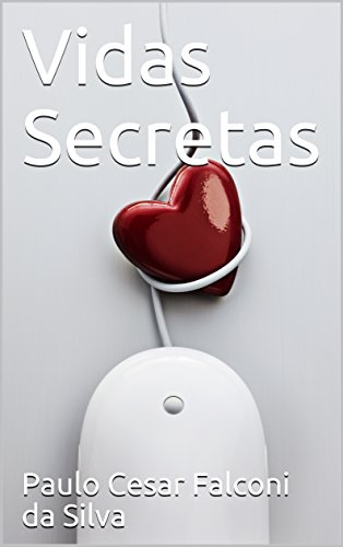 Capa do livro: Vidas Secretas - Ler Online pdf