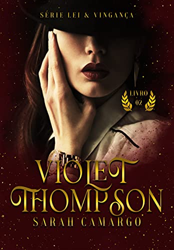 Capa do livro: Violet Thompson – Série Lei & Vingança – Livro 2 - Ler Online pdf