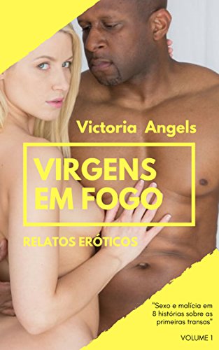 Capa do livro: Virgens em Fogo: Relatos Eróticos - Ler Online pdf