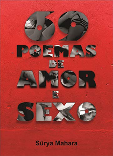 Capa do livro: 69 POEMAS DE AMOR E SEXO - Ler Online pdf