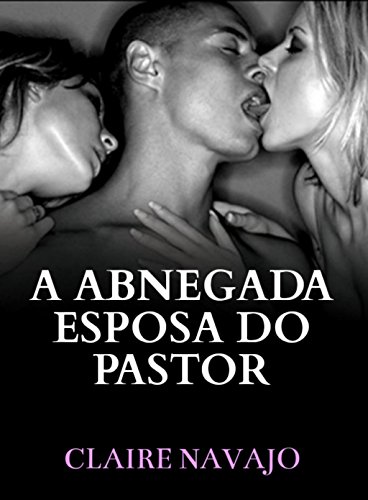 Livro PDF A Abnegada Esposa do Pastor