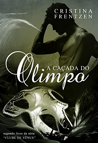 Capa do livro: A Caçada do Olimpo (Clube de Vênus Livro 2) - Ler Online pdf