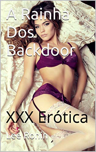 Livro PDF A Rainha Dos Backdoor : XXX Erótica