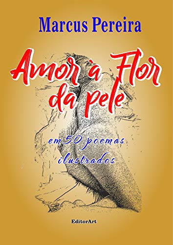 Livro PDF: Amor à flor da pele: Em 50 poemas ilustrados