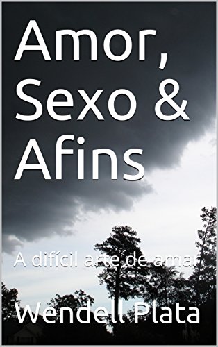 Capa do livro: Amor, Sexo & Afins: Proibido para menores - Ler Online pdf