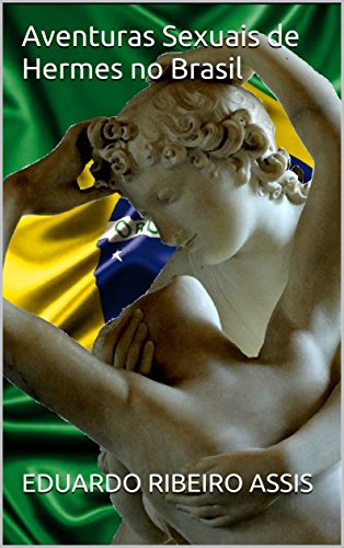Capa do livro: Aventuras Sexuais de Hermes no Brasil - Ler Online pdf