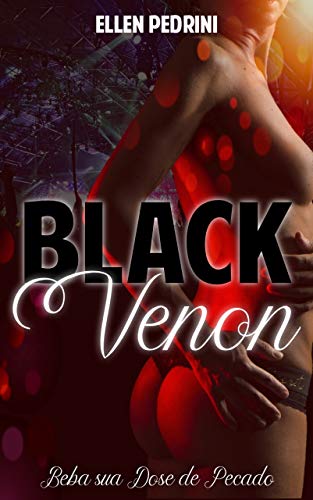 Capa do livro: Black Venon: Beba sua Dose de Pecado - Ler Online pdf