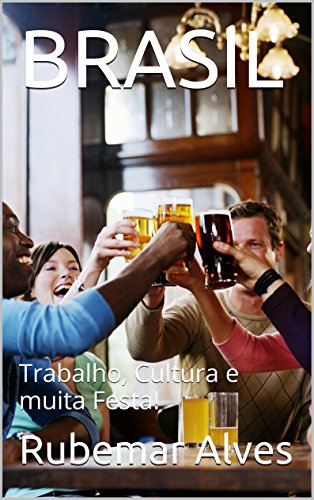Capa do livro: BRASIL: Trabalho, Cultura e muita Festa! - Ler Online pdf