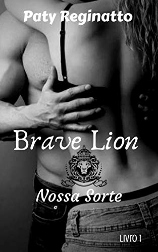 Livro PDF Brave Lion : Nossa Sorte