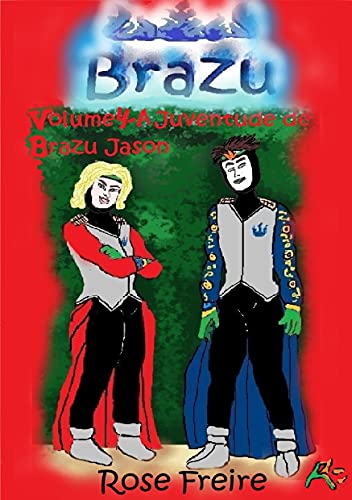 Capa do livro: BRAZU V4.I: volume 4 – A juventude de Brazu Jason (versão ilustrada) - Ler Online pdf